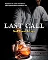Last Call: Bartenders on Their Final Drink and the Wisdom and Rituals of Closing Time