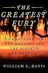 The Greatest Fury: The Battle of New Orleans and the Rebirth of America