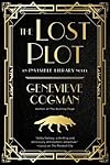 The lost plot : an invisible Library novel - Genevieve Cogman