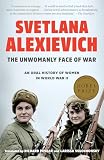 The Unwomanly Face of War