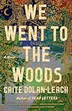 We Went to the Woods