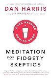 Meditation for Fidgety Skeptics