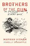 Brothers of the Gun: A Memoir of the Syrian War