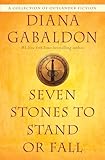 Seven Stones To Stand Or Fall A Collection Of Outlander Fiction