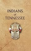 Indians of Tennessee (Encyclopedia of Native Americans)