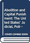 Abolition and capital punishment : the United States' judicial, political, and moral barometer
