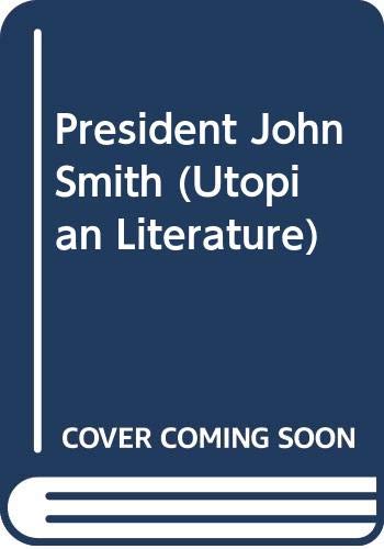 Cover of President John Smith: The Story of a Peaceful Revolution