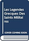 Les légendes grecques des saints militaires
