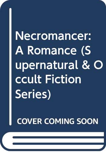 The Necromancer: A Romance