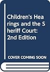Children's Hearings and the Sheriff Court