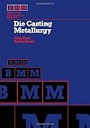 Die casting metallurgy