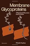 Membrane glycoproteins : a review of structure and function
