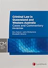 Criminal Law in Queensland and Western Australia: Cases and Commentary