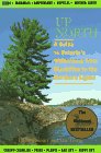 Up North: A Guide to Ontario's Wilderness from Blackflies to the Northern Lights