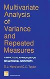 Multivariate Analysis of Variance and Repeated Measures: A Practical Approach for Behavioural Scientists (Chapman & Hall