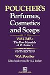 Poucher's Perfumes, Cosmetics and Soaps: The Raw Materials of Perfumery v. 1