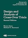 Design and Analysis of Cross-Over Trials (Chapman & Hall/CRC Monographs on Statistics & Applied Probability)