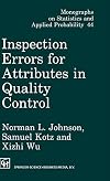 Inspection Errors for Attributes in Quality Control (Chapman & Hall/CRC Monographs on Statistics & Applied Probability)