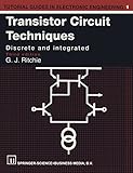 Transistor Circuit Techniques Discrete And Integrated Tutorial Guides In Electronic Engineering