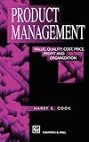 Product Management - Value, quality, cost, price, profit and organization