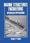 Marine structures engineering : specialized applications