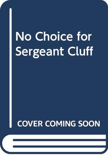 No Choice for Sergeant Cluff book cover