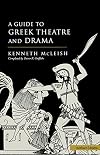 Guide To Greek Theatre And Drama (Plays and Playwrights)