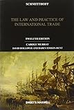 Schmitthoff The Law And Practice Of International Trade