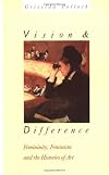Vision and Difference: Femininity, Feminism and Histories of Art (Routledge Classics) (Volume 131)