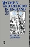Women and Religion in England, 1500-1720