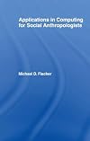 Applications in Computing for Social Anthropologists