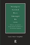 Strangers settled here amongst us : policies, perceptions, and the presence of aliens in Elizabethan England