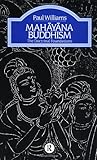 Mahayana Buddhism The Doctrinal Foundations