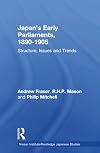Japan's early parliaments, 1890-1905 structure, issues, and trends