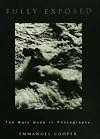 Fully Exposed: The Male Nude in Photography
