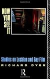 Now You See It: Studies in Lesbian and Gay Film