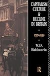 Capitalism, Culture and Decline in Britain: 1750-1990