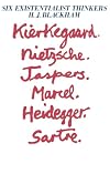 Six Existentialist Thinkers