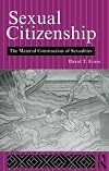 Sexual citizenship : the material construction of sexualities