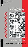 Lev Vygotsky: Revolutionary Scientist (Critical Psychology)