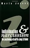 Individuation and Narcissism: The Psychology of Self in Jung and Kohut