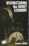Restructuring the Soviet Economy