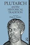 Plutarch and the Historical Tradition