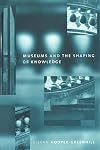 Museums and the Shaping of Knowledge (Heritage: Care-preservation-management)