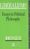 Liberalisms: Essays in Political Philosophy