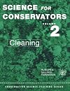 Science for Conservators, Vol. 2: Cleaning
