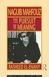 Naguib Mahfouz: The Pursuit of Meaning