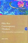 Fifty Key Contemporary Thinkers: From Structuralism to Postmodernity