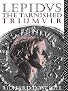 Lepidus: The Tarnished Triumvir