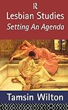 Lesbian Studies: Setting an Agenda